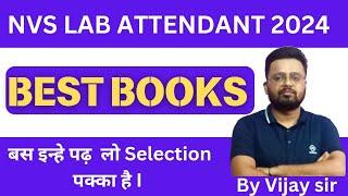 NVS LAB ATTENDANT BEST BOOKS  NVS NON TEACHING EXAM DATE  NVS LAB ATTENDANT EXAM KUB HOGA