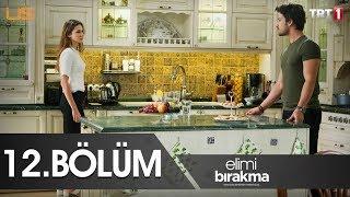 Elimi Bırakma 12. Bölüm