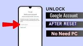 Unlock Your Google Account After Factory Reset 2023 Simple Steps