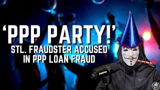 St. Louis Fraudsters Accused in HILARIOUS PPP Fraud Scheme  Fraud & Scammer Cases