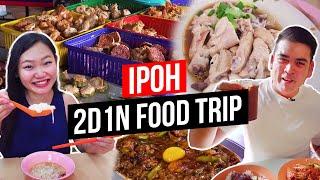 IPOH FOOD TRIP 2D1N  What to eat in Ipoh