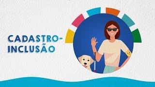 Conheça o Cadastro-inclusão