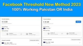facebook threshold new method 2023 100% working Pakistan OR India Threshold Method FR