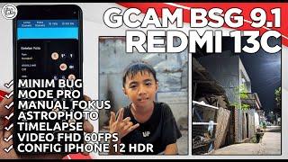 GCAM REDMI 13C  Google Camera GCam BSG 9.1 Redmi 13C Config IPhone 12 HDR - BEST GCAM REDMI 13C?