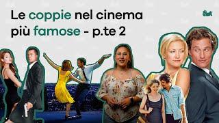 Le coppie nel cinema più famose - p.te 2