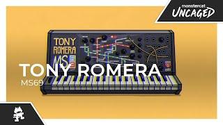 Tony Romera - MS69 Monstercat Release