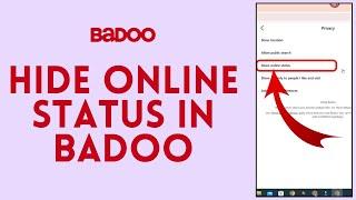 How to Hide Online Status in Badoo? 2024