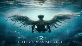 DIRTYANGEL @ F2F - Melodic House