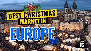 European Christmas Markets 2022 Your Guide to the Best Places to Visit