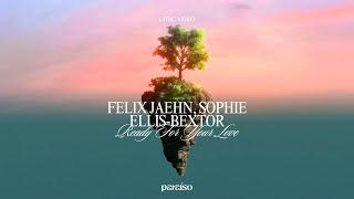 Felix Jaehn Sophie Ellis-Bextor - Ready For Your Love Lyric Video