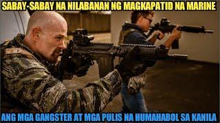 SABAY-SABAY NA NILABANAN NG MAGKAPATID NA MARINE ANG MGA GANGSTER AT PULIS NA HUMAHABOL SA KANILA