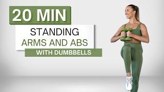 20 min STANDING ARMS AND ABS WORKOUT  With Dumbbells  No Crunches or Planks  No Repeats