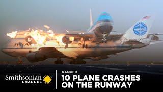 10 Intense Plane Crashes on the Runway  Smithsonian Channel