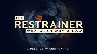 Amir Tsarfati The Restrainer