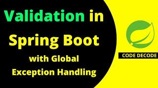 Request Validation in Spring boot using Annotation with Global Exception Handling  Code Decode