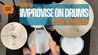 Improvise on Drums in 5 Steps Drum Lesson