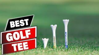 Best Golf Tee In 2024 - Top 10 New Golf Tees Review