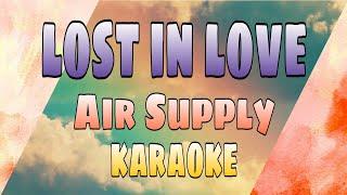 Lost In Love - Air Supply KARAOKE