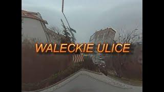 WAŁECKIE ULICE VOL.3