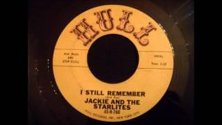 Jackie and The Starlites - I Still Remember - Early 60s NY Doo Wop