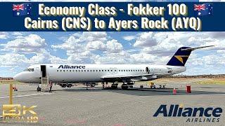 Alliance Airlines   Fokker 100  Economy Class  Cairns CNS to Ayers Rock AYQ  Trip Report