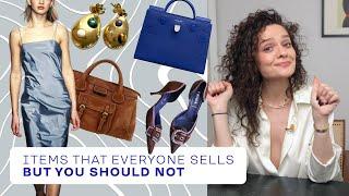 4 Items That You Should Not Sell