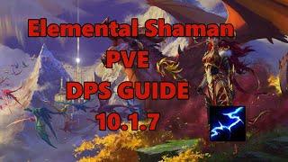 Elemental Shaman 10.1.7 PVE DPS guide