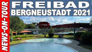 Freibad Bergneustadt 2021 - So sieht es jetzt aus... Jetzt ohne Test besuchen