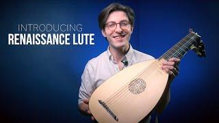 Introducing The Renaissance Lute