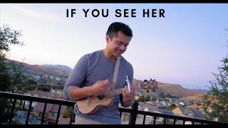 If You See Her - LANY Live Ukulele Cover