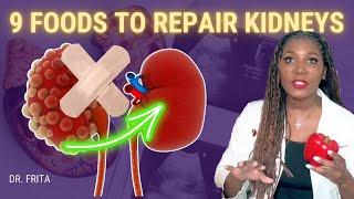 What Foods Help Repair Kidneys? 9 Surprising Choices