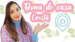 5 COISAS QUE APRENDI COMO DONA DE CASA CRISTÃ