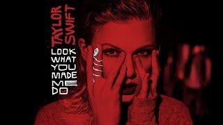 Taylor Swift - Look What You Made Me Do Taylors Version Fullest Snippet