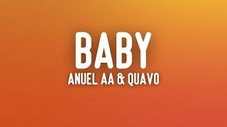 Anuel AA Quavo feat. DJ Luian Mambo Kingz - Baby Letra\Lyrics