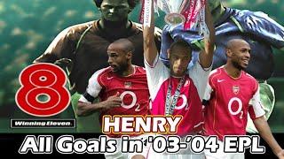 PS2 PES 4 Henry All Goals in 03-04 EPL