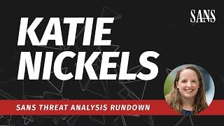 SANS Threat Analysis Rundown  Katie Nickels