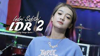 INDRI SAFITRI Ft. KMB - LDR 2 OFFICIAL MUSIC VIDEO