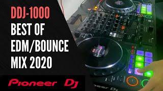 Pioneer DDJ-1000  BEST BOUNCE&EDM Mix 2020