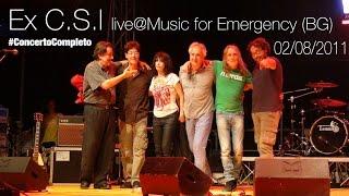 Ex CSI live@Music for Emergency 2014 Cenate Sotto BG CONCERTO COMPLETO - 16.07.2014