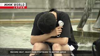 Analysis Whats behind the extreme heat heavy rains battering JapanーNHK WORLD-JAPAN NEWS