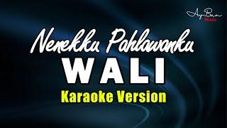 Wali - Nenekku Pahlawanku KARAOKE VERSION