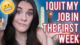 Quitting My Job After a Week of Work  The Truth About the Real World