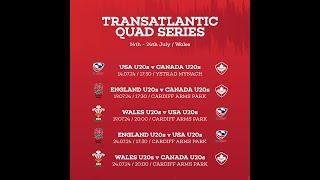 Trans-Atlantic Quad Series Wales U20 v Canada U20  WRU TV