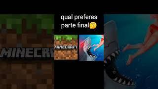 qual preferes Minecraft vs hungry shark