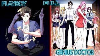 He is a PLAYBOY who suddenly becomes a GENIUS DOCTOR and is sought after by girlsFULL 16H Manhwa