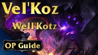 VelKoz OP Guide WellKotz