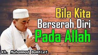 Bila Berserah Diri Hanya Kepada Allah Maka Allah Akan Mencukupinya