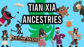 Pathfinder 2e Ancestries Tian Xia in 7 Minutes or Less