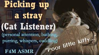 F4M Bringing Home a Stray Cat Listener personal attention whispering purring cuddling