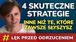 Czego tak naprawdę się obawiasz? - 4 skuteczne strategie jak przezwyciężyć Lęk Przed Odrzuceniem